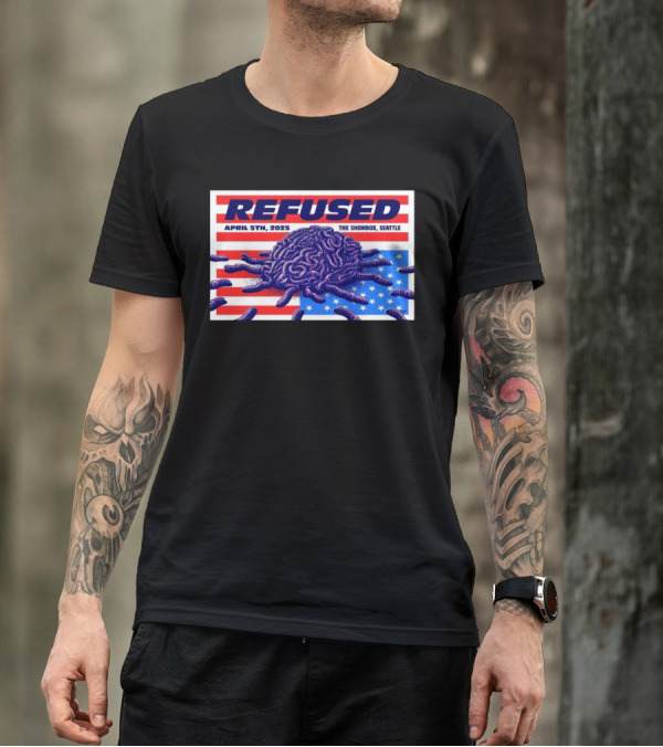 Refused April 5th 2025 The Showbox Seattle Flag And Worms Artwork T-Shirt