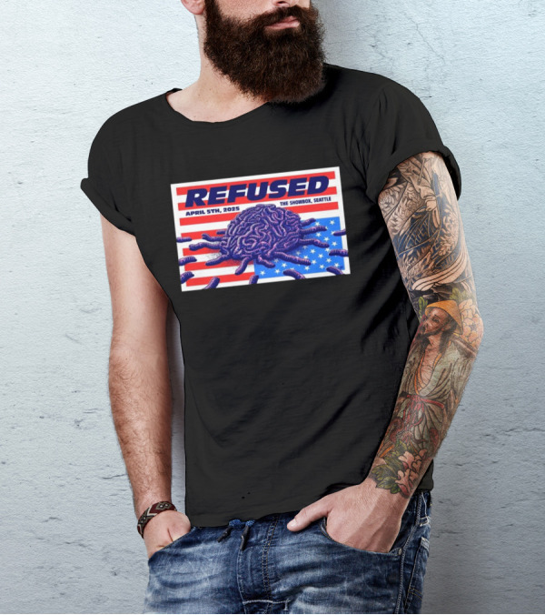 Refused April 5th 2025 The Showbox Seattle Flag And Worms Artwork T-Shirt