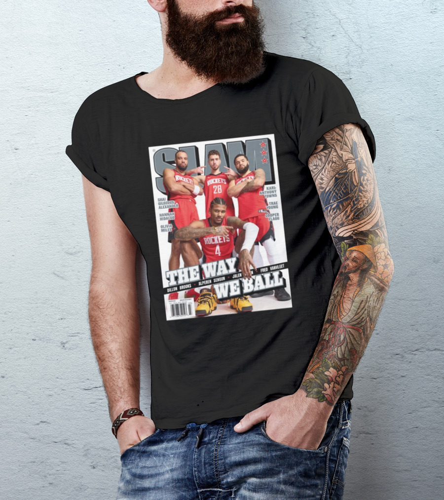 SLAM Houston Rockets The Way We Ball Featuring Jalen, Dillon Brooks, Alperen Sengun T-Shirt