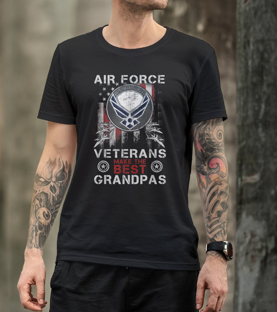 U.S. Air Force Veterans Make The Best Grandpas With American Flag T-Shirt