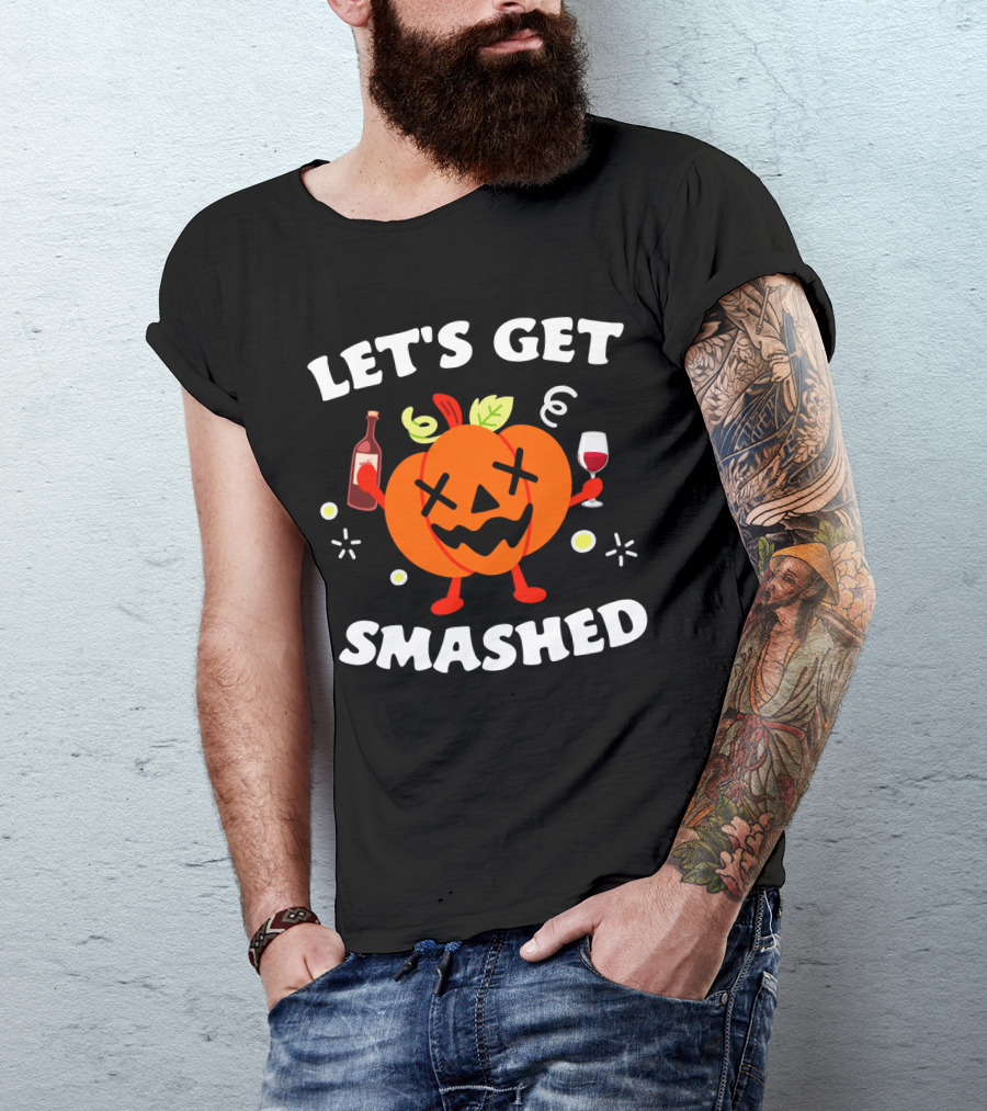Let's Get Smashed Pumpkin Wine Party Mood T-Shirt