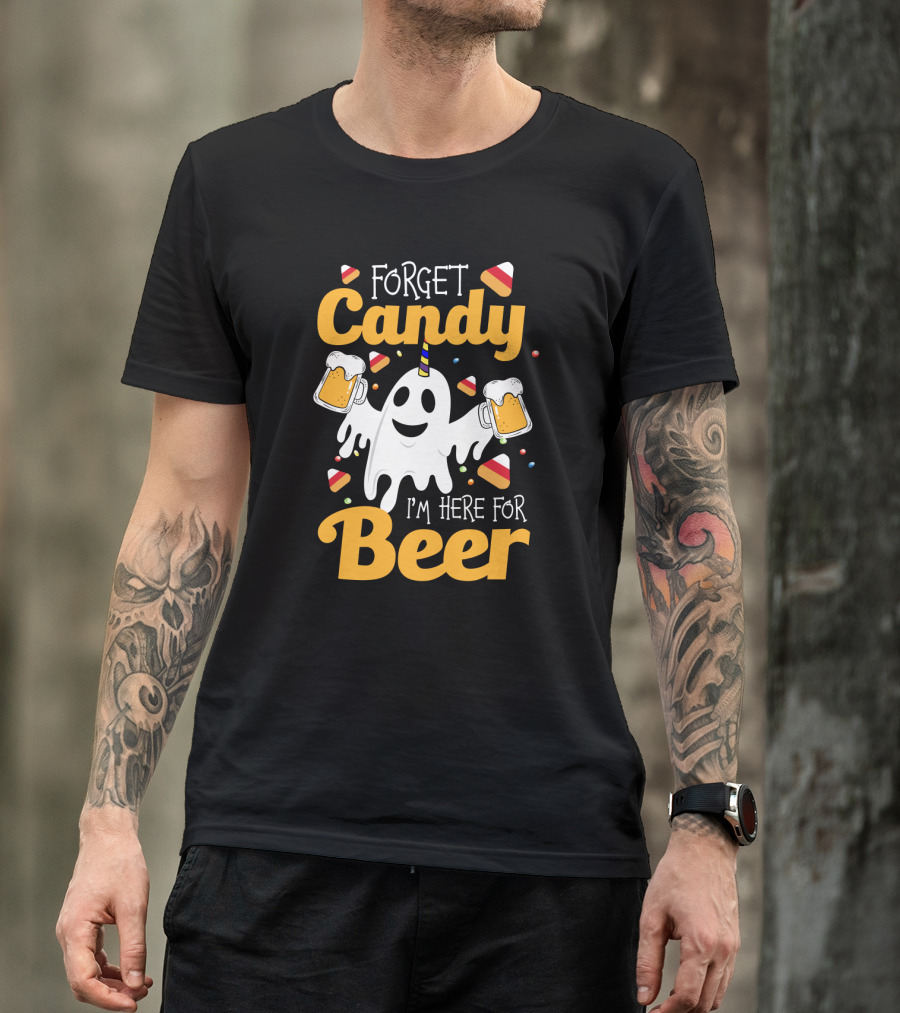 Forget Candy I'm Here For Beer Ghost With Beers And Candy Corn T-Shirt