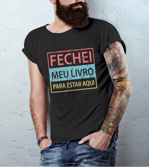 Fechei Meu Livro Para Estar Aqui Vintage Distressed Style Text Blocks T-Shirt