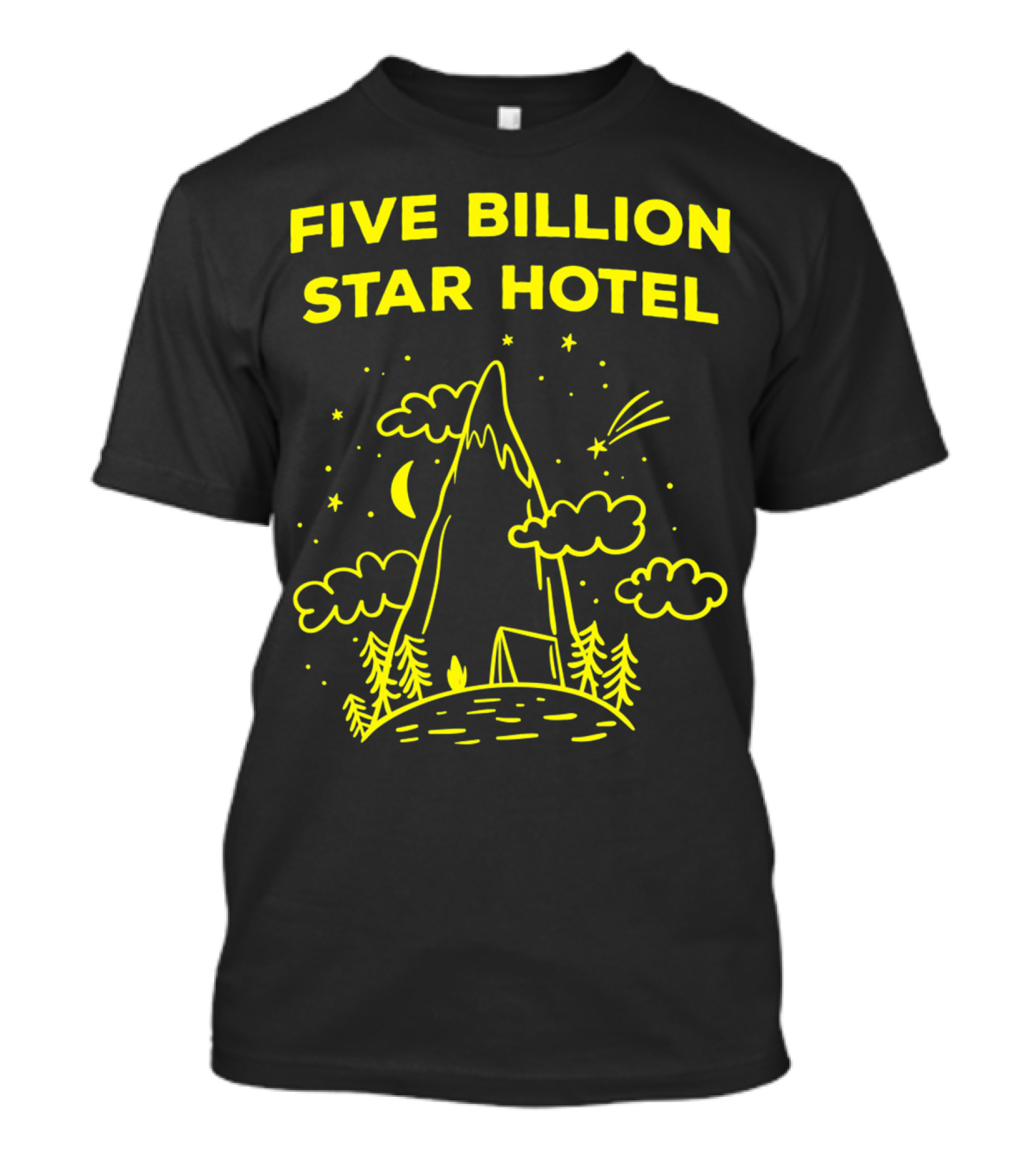 Five Billion Star Hotel Mountain Camping Tent Under Stars And Moon Scene T-Shirt