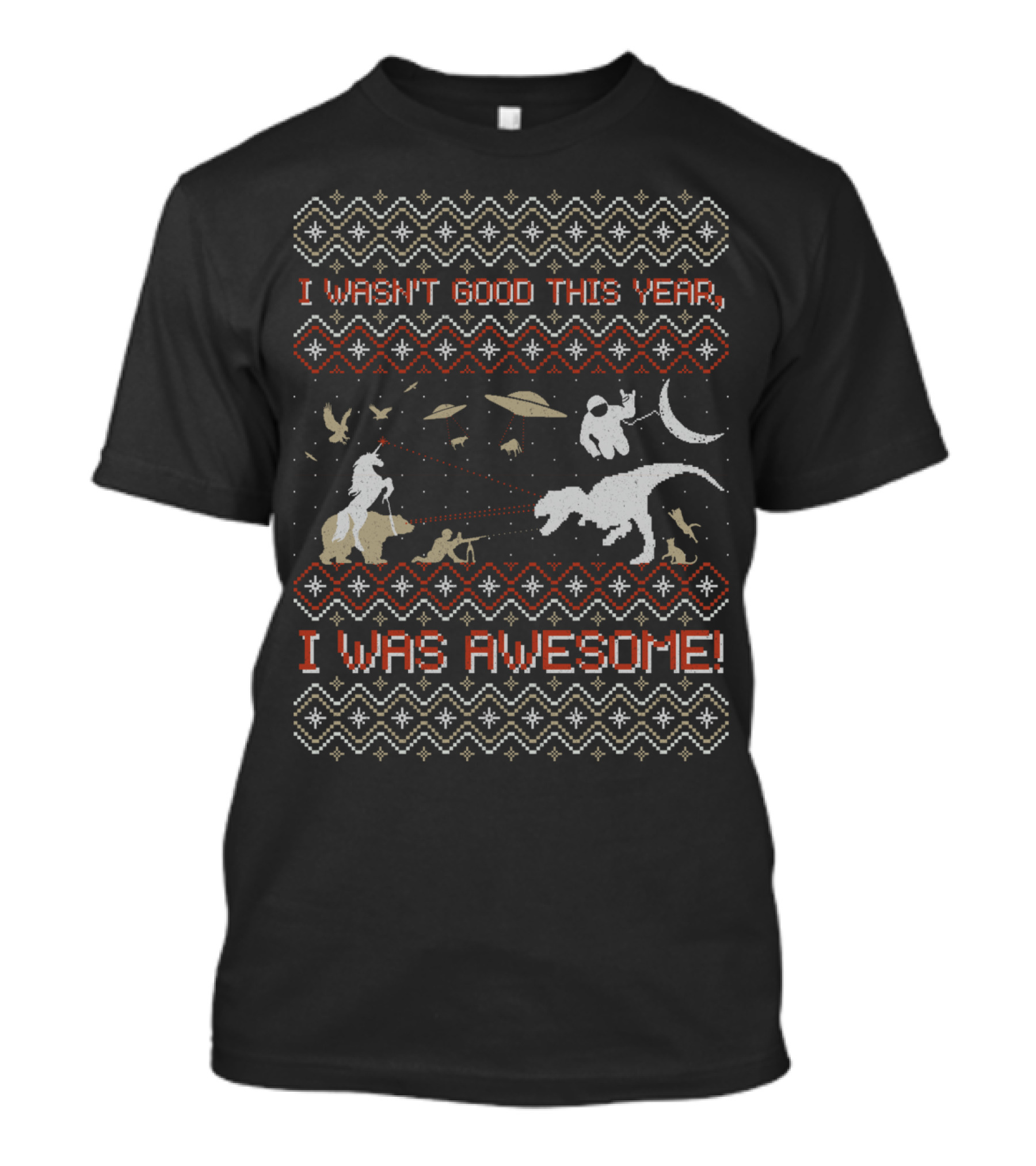 I Wasn't Good This Year I Was Awesome Dinosaur Unicorn Astronaut Spaceships Retro T-Shirt