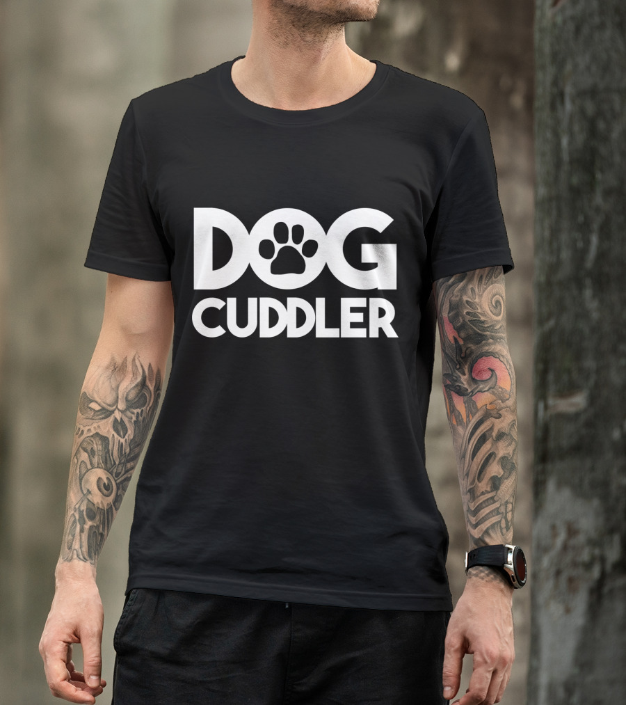 Dog Cuddler Paw Print Animal Pet Lover T-Shirt