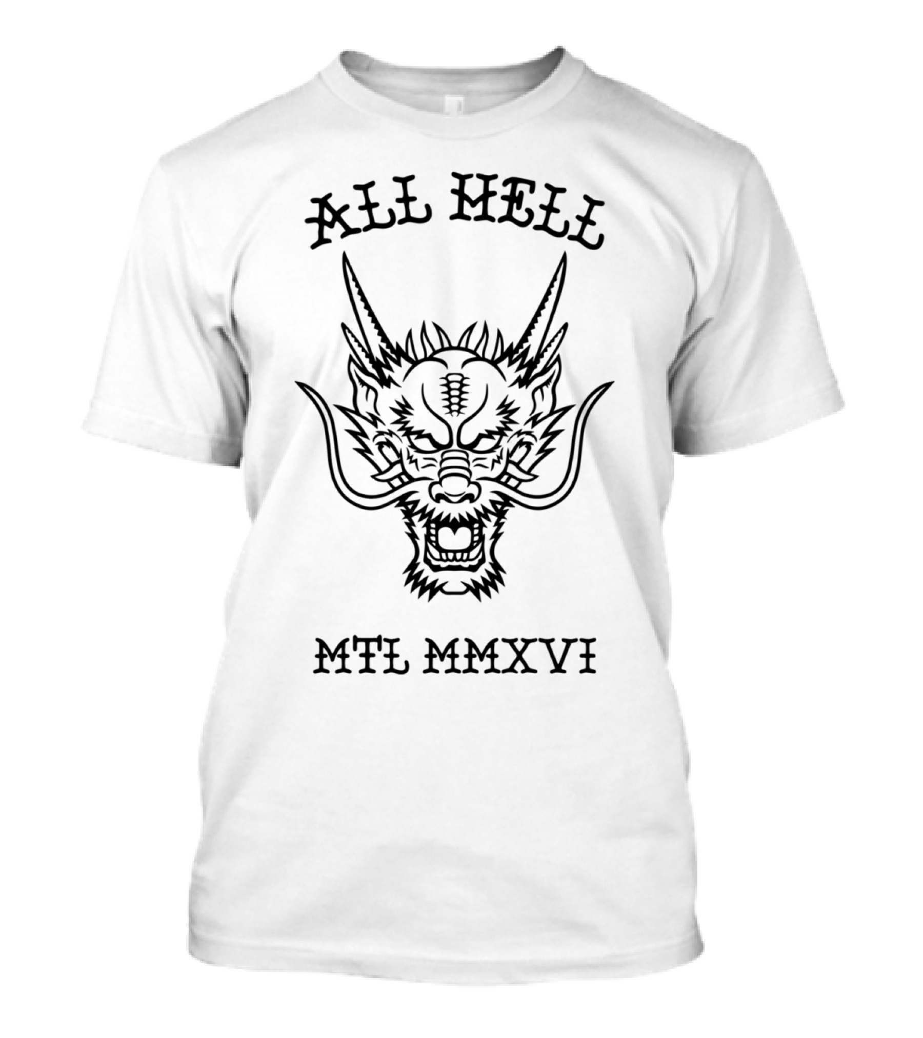 ALL HELL DRAGONHEAD MTL MMXVI T-Shirt