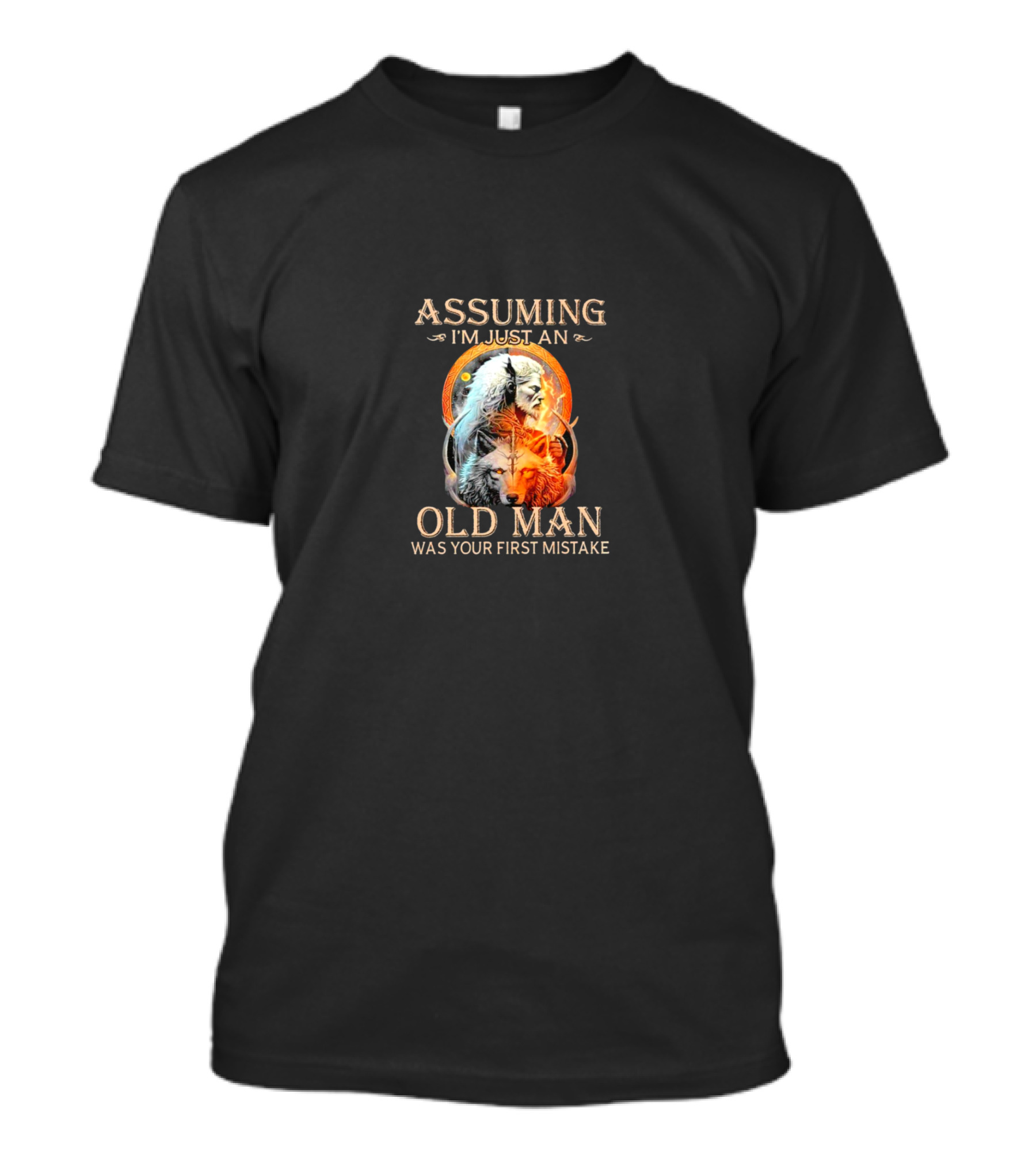 Assuming I'm Just An Old Man Wolf And Lion Collage Was Your First Mistake T-Shirt
