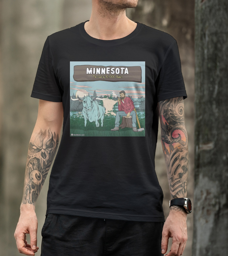 Minnesota The Land Of 10,000 Bakes With Blue Ox And Lumberjack In Forest Scene T-Shirt