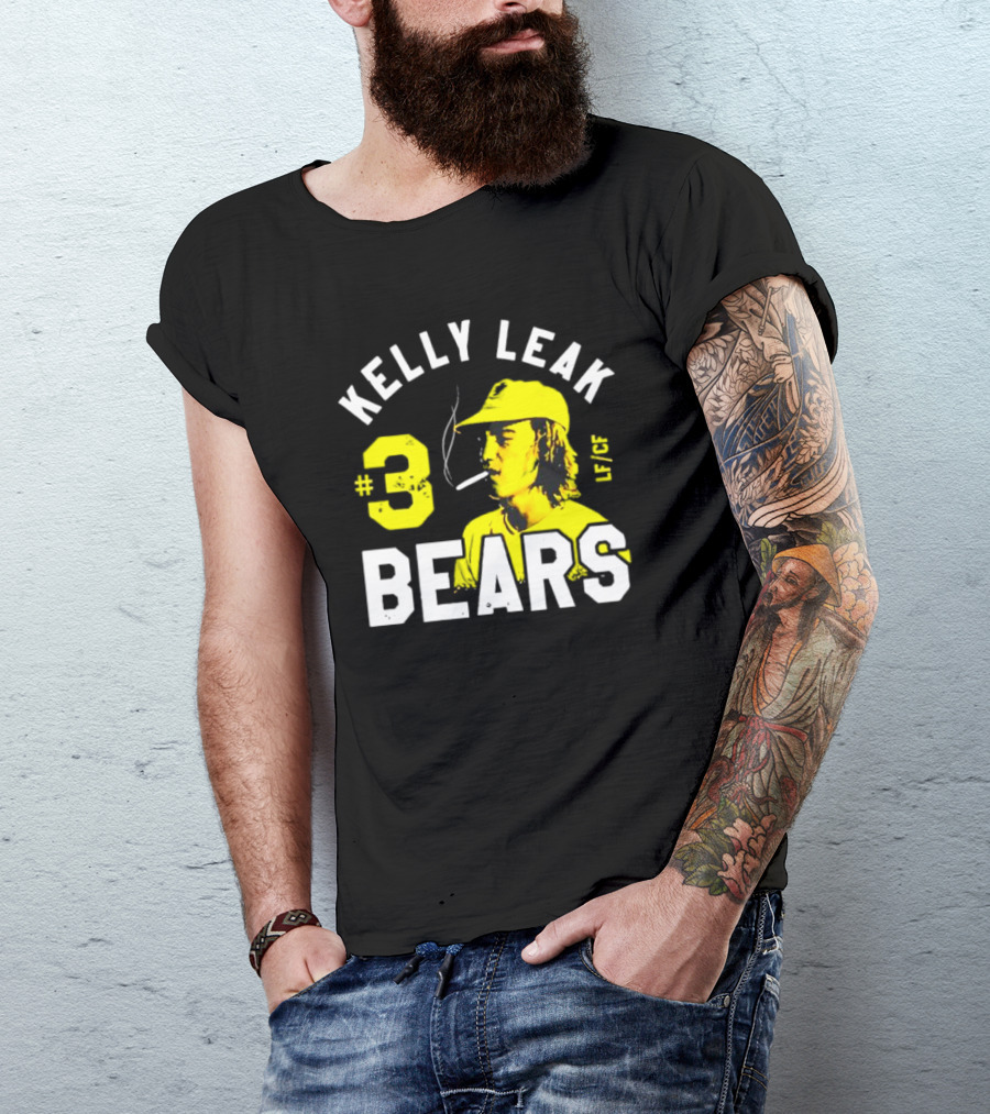 Kelly Leak #3 Bears LF/CF The Bad News Bears T-Shirt