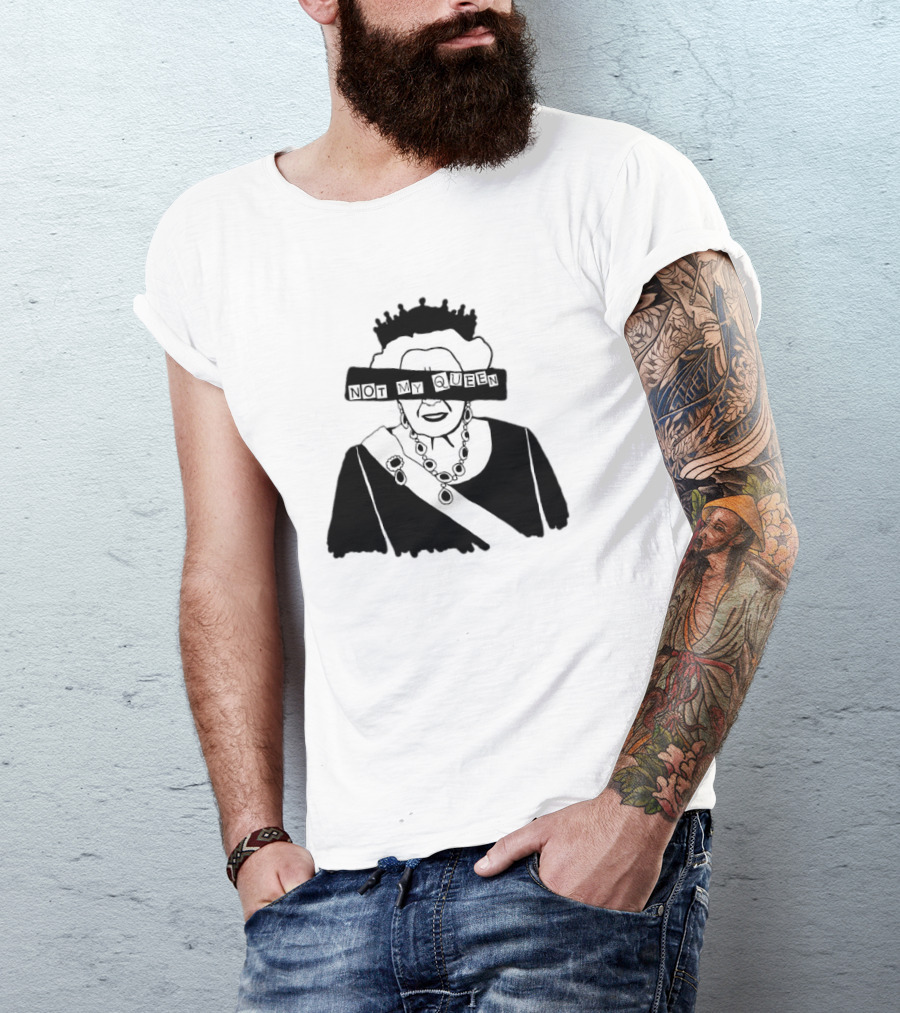 Not My Queen T-Shirt