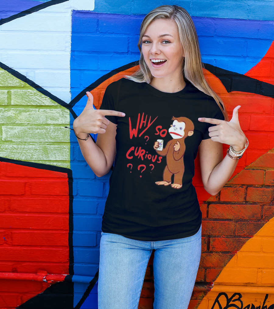 Why So Curious Curious George Illustration Holding Card T-Shirt