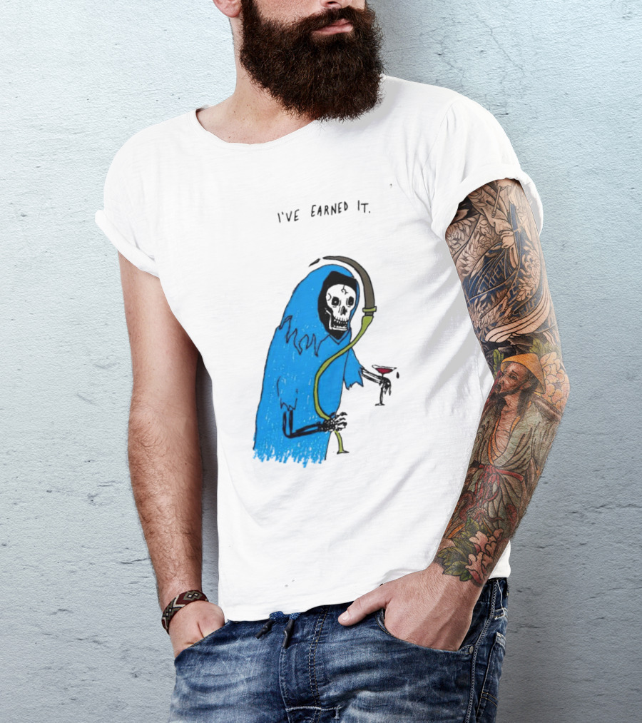 Matt Gray The Ripper Grim Reaper Holding Wine With I've Earned It T-Shirt
