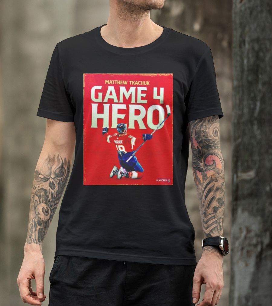 Matthew Tkachuk Game 4 Hero Playoffs T-Shirt