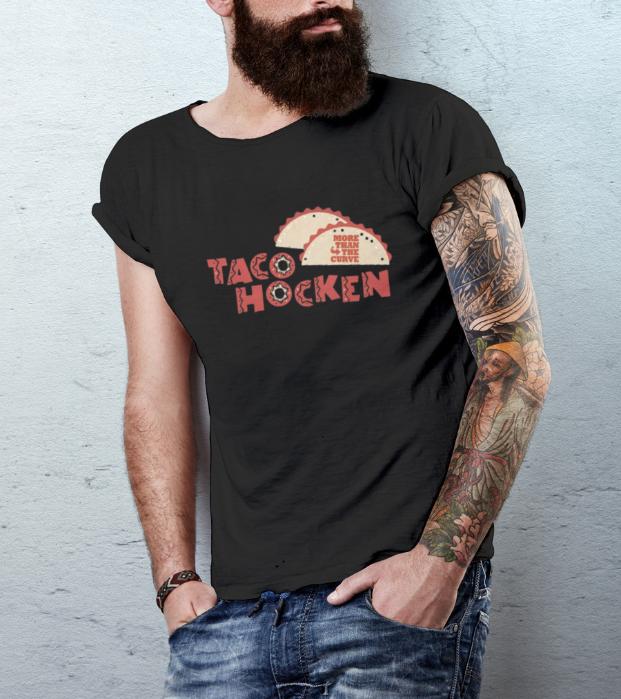 Tacohocken More Than The Curve Taco T-Shirt