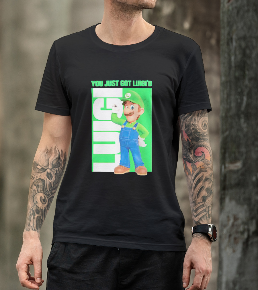LUIGI You Just Got Luigi'D T-Shirt