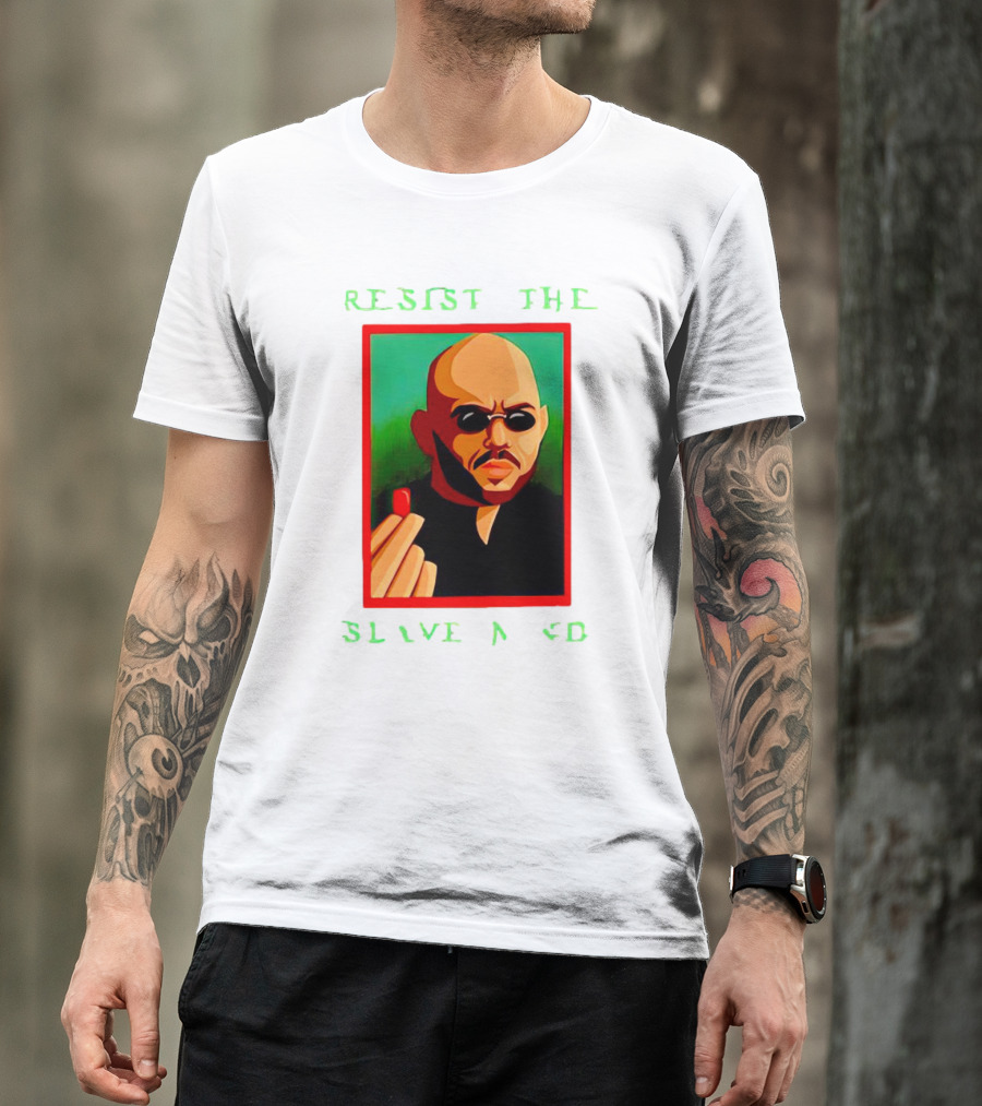 Resist The Slave Mind Andrew Tate Red Pill T-Shirt