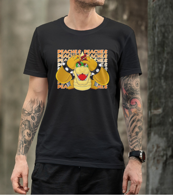 Peaches Bowser Madness Peaches Peaches Peaches T-Shirt