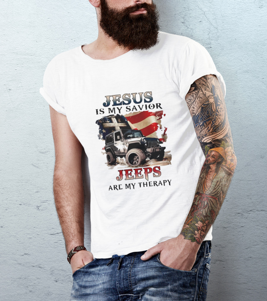 Jesus Is My Savior Jeeps Are My Therapy American Flag Jeep T-Shirt