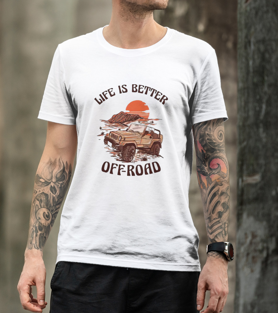 Life Is Better Off-Road With Jeep, Skull, And Mountain Sunset Adventure T-Shirt
