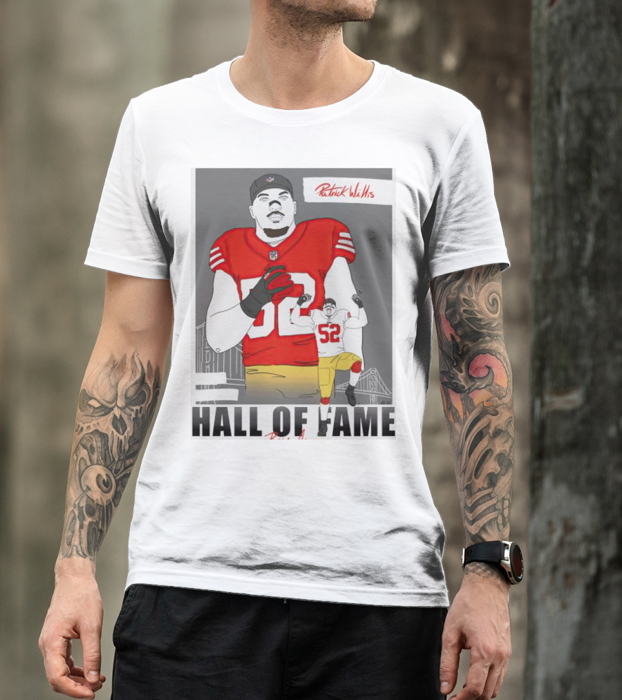 Patrick Willis Hall Of Fame 52 Bay Area Football Legend T-Shirt