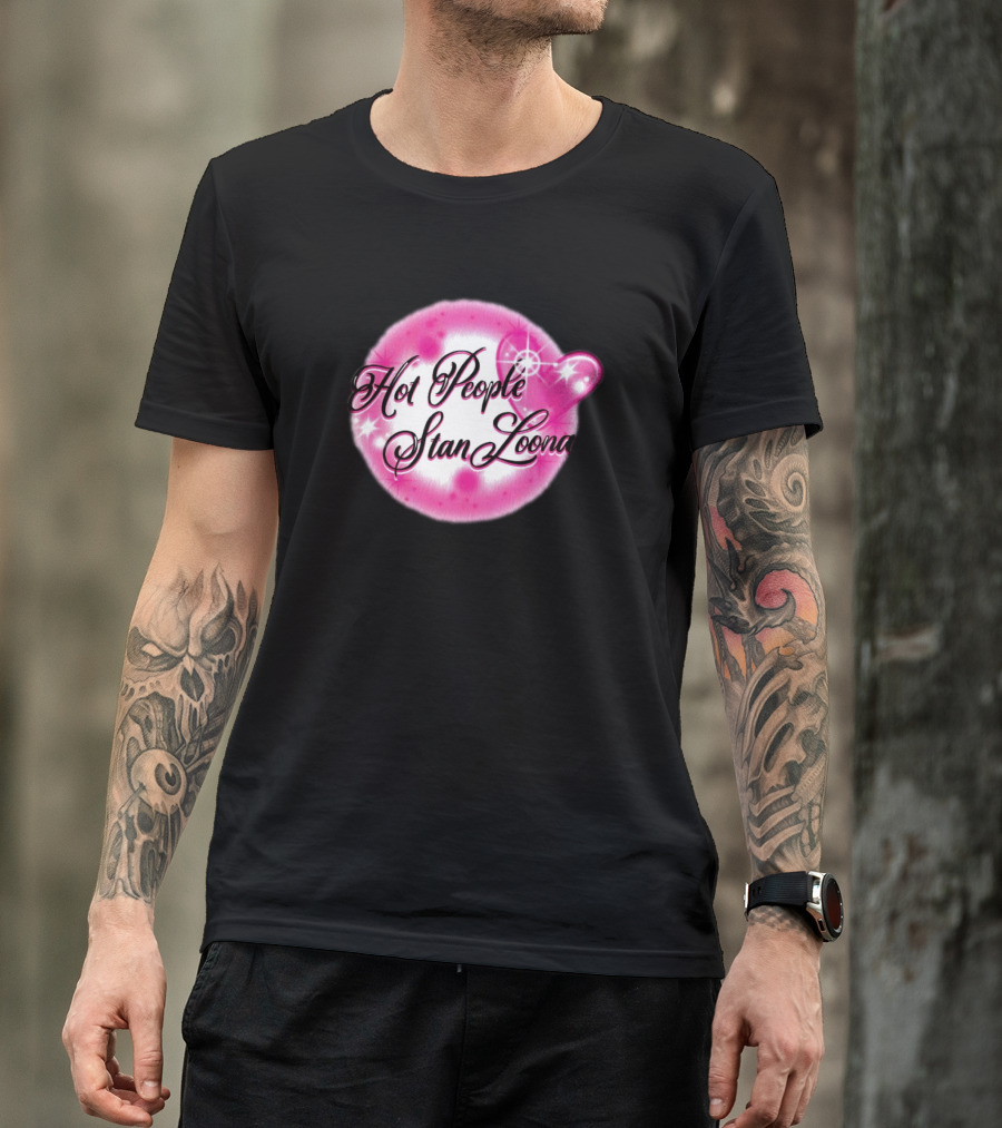 Hot People Stan Loona T-Shirt