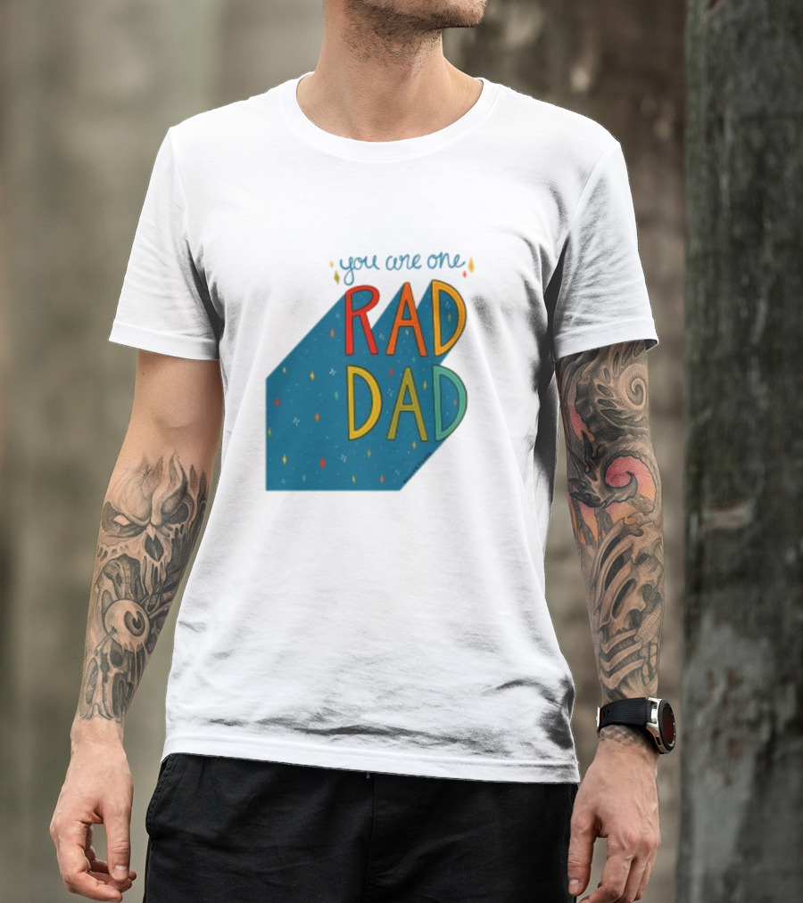 You Are One Rad Dad Father's Day T-Shirt