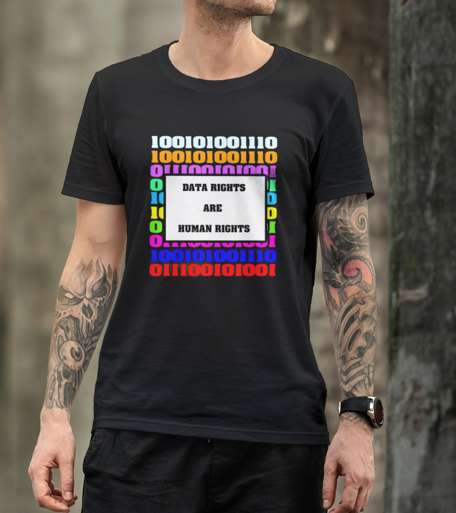 Binary Data Rights Are Human Rights Multicolor T-Shirt