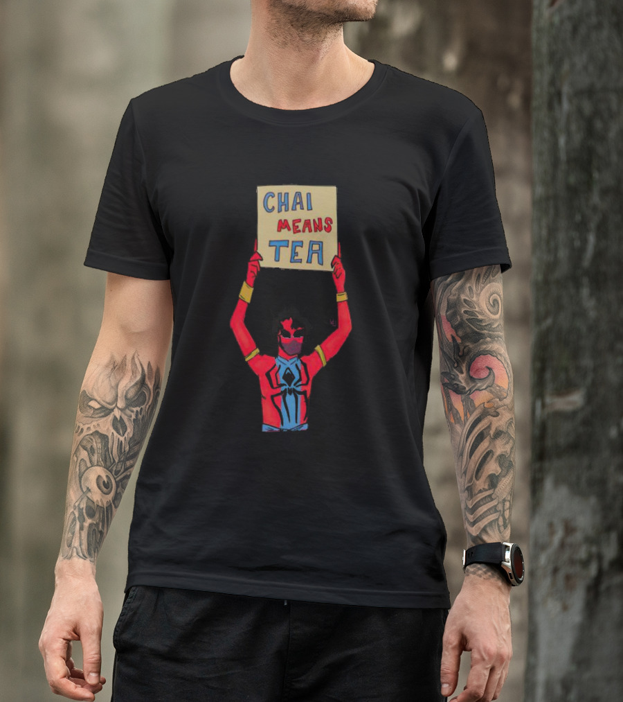 Chai Means Tea Spider Man T-Shirt