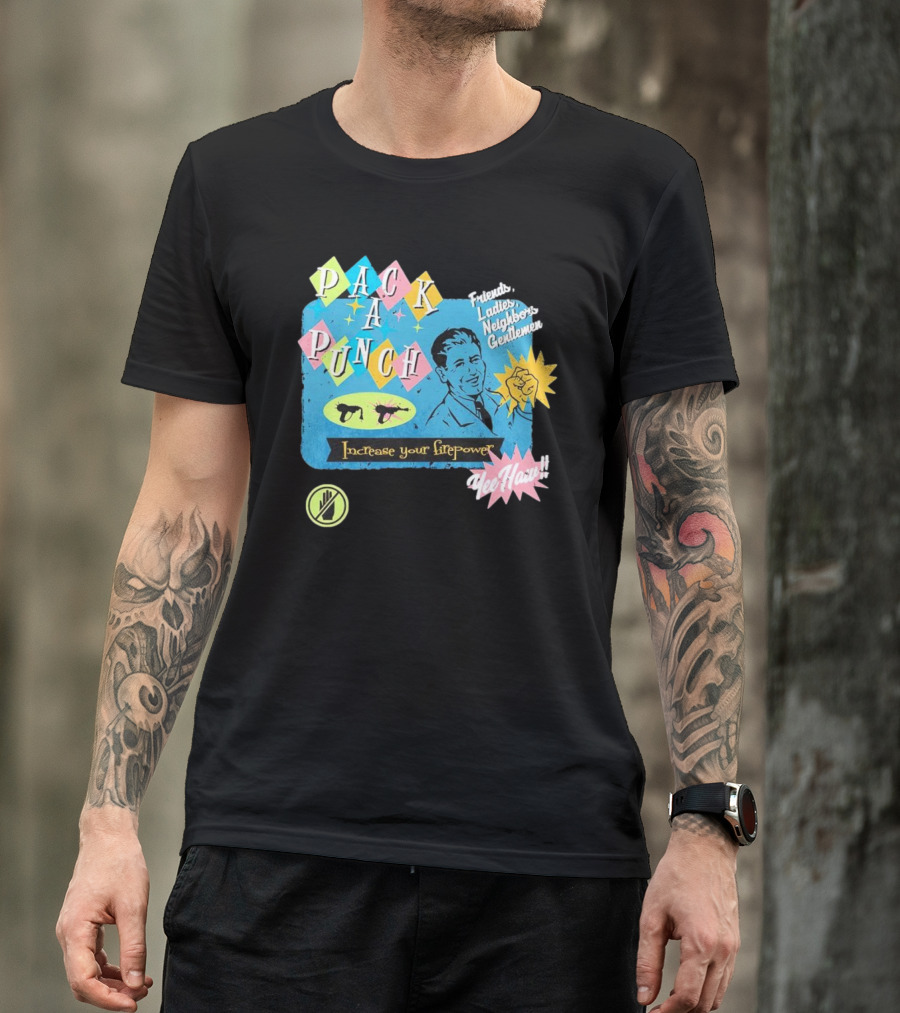 Pack A Punch Friends Ladies Neighbors Gentlemen Increase Your Firepower Yee Haw T-Shirt