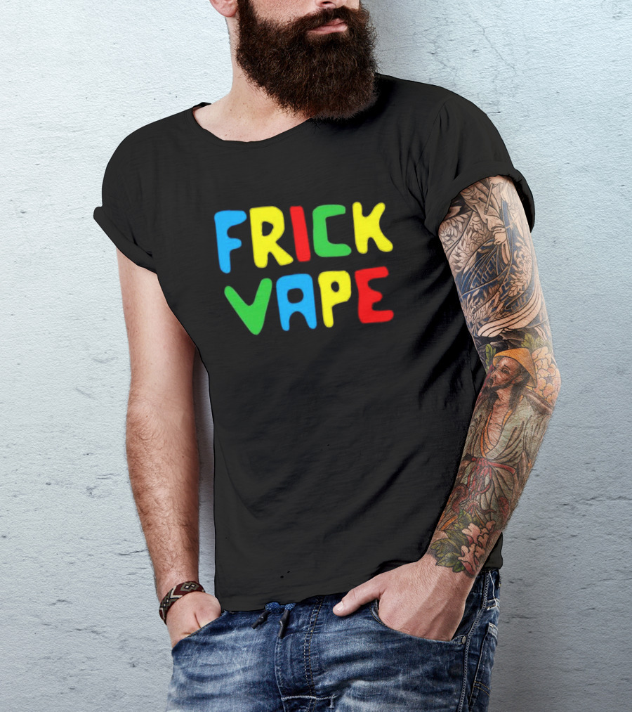 FRICK VAPE Playful T-Shirt
