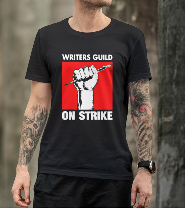 Writers Guild On Strike Raised Fist Pencil T-Shirt