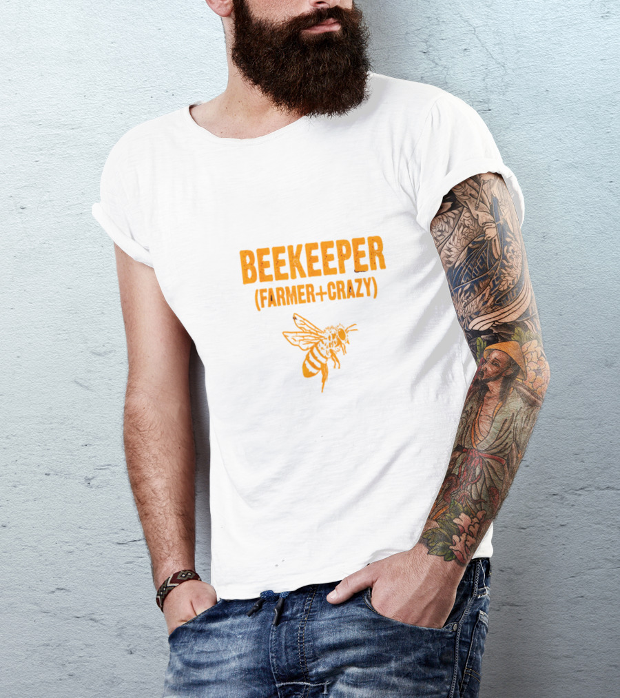 BEEKEEPER FARMER CRAZY BEE T-Shirt