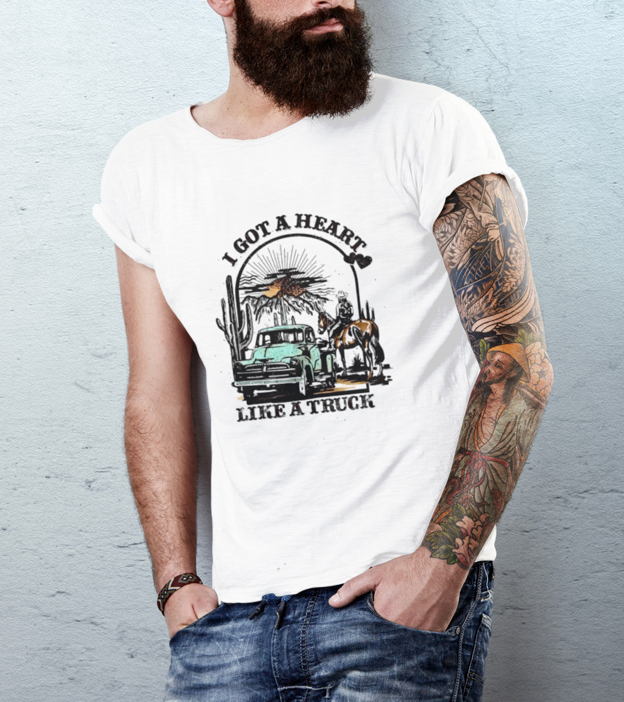 I Got A Heart Like A Truck Cowgirl Desert Scene With Horse And Cactus T-Shirt