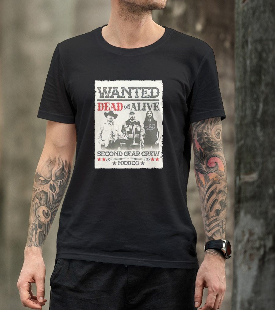 Wanted Dead Or Alive Second Gear Crew Mexico T-Shirt