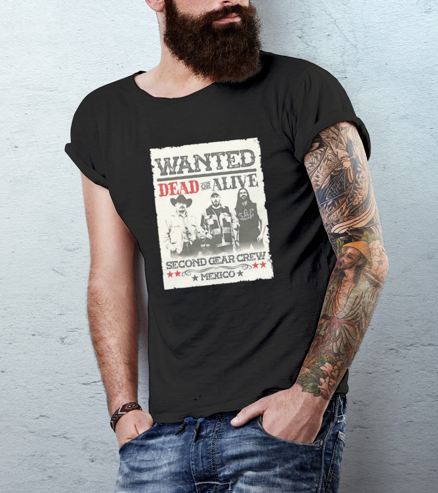 Wanted Dead Or Alive Second Gear Crew Mexico T-Shirt