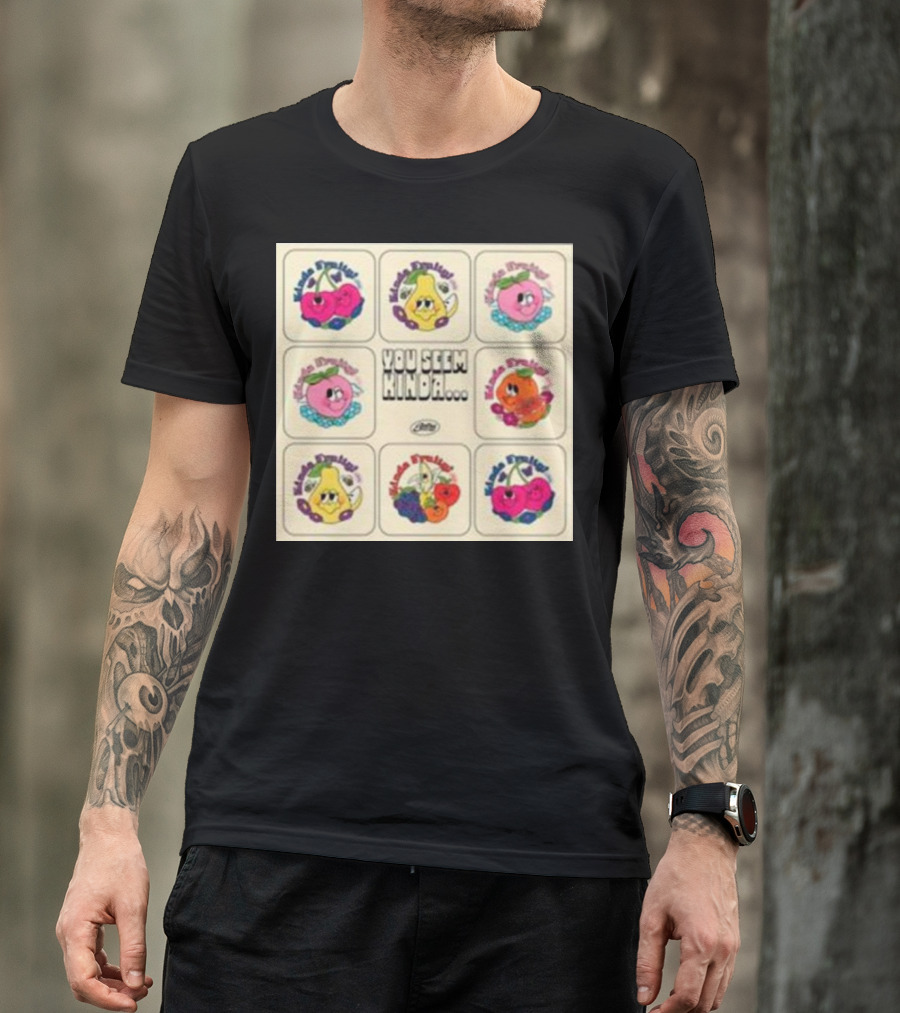 Kinda Fruity Cherry Pear Peach Cute Faces Vibes You Seem Kinda T-Shirt