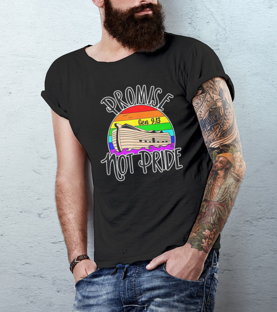 Promise Not Pride Gen 9:13 Noah's Ark Rainbow T-Shirt