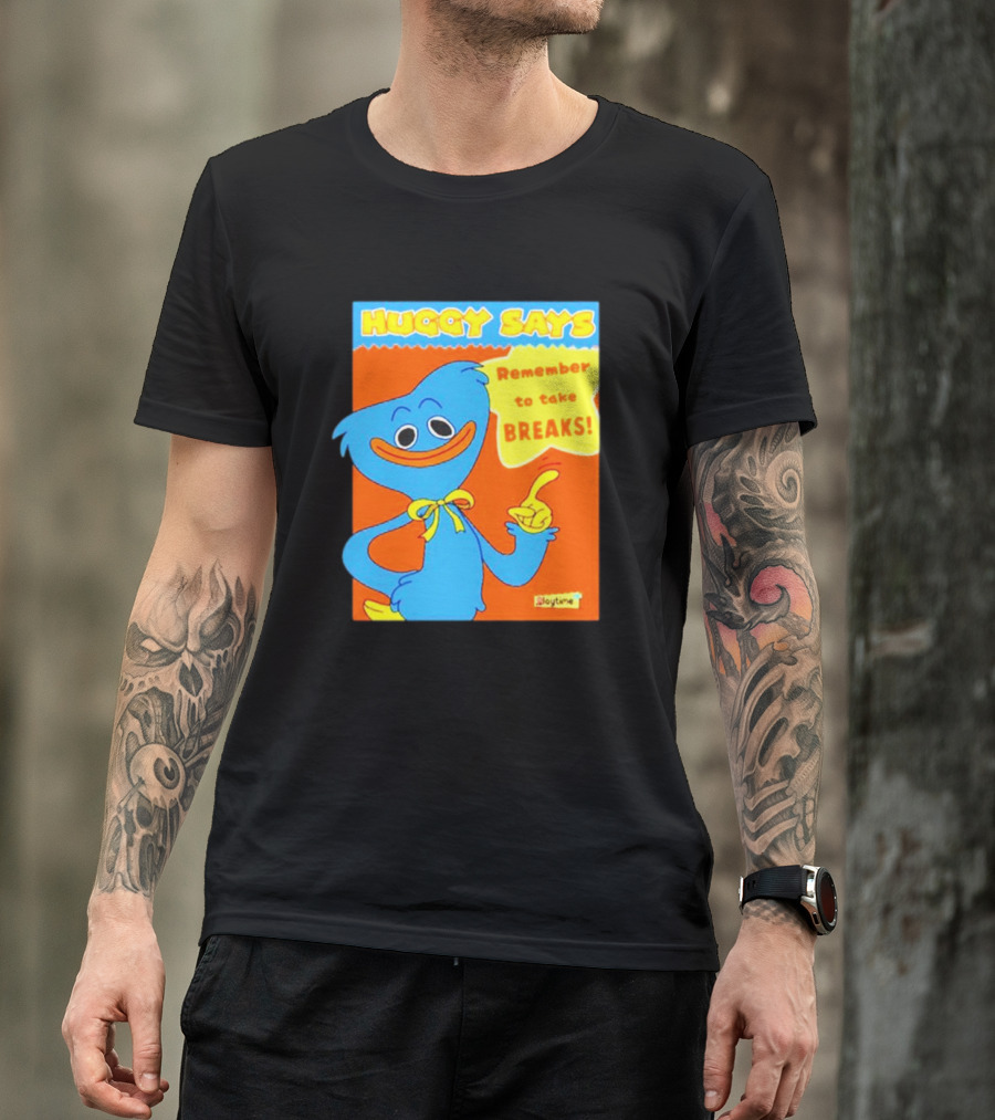 Huggy Says Remember To Take Breaks Playtime T-Shirt