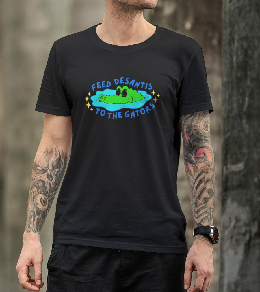 Feed DeSantis To The Gators T-Shirt