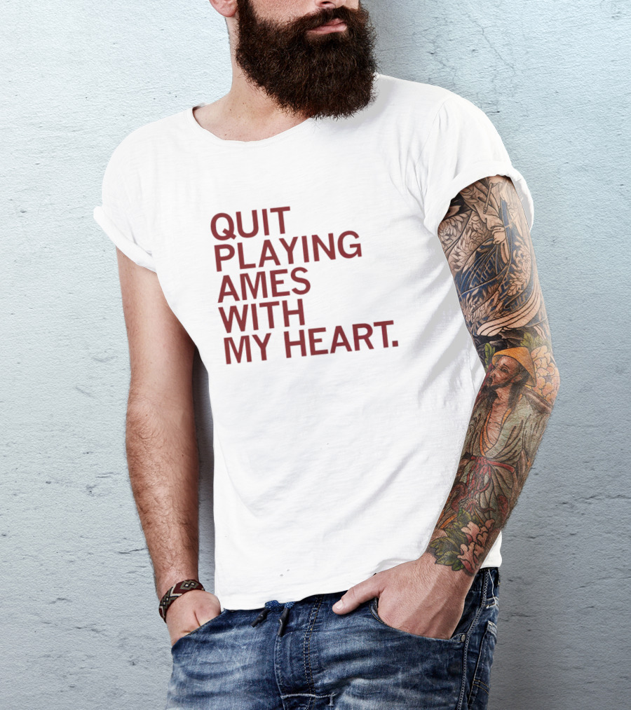Quit Playing Games With My Heart Text T-Shirt
