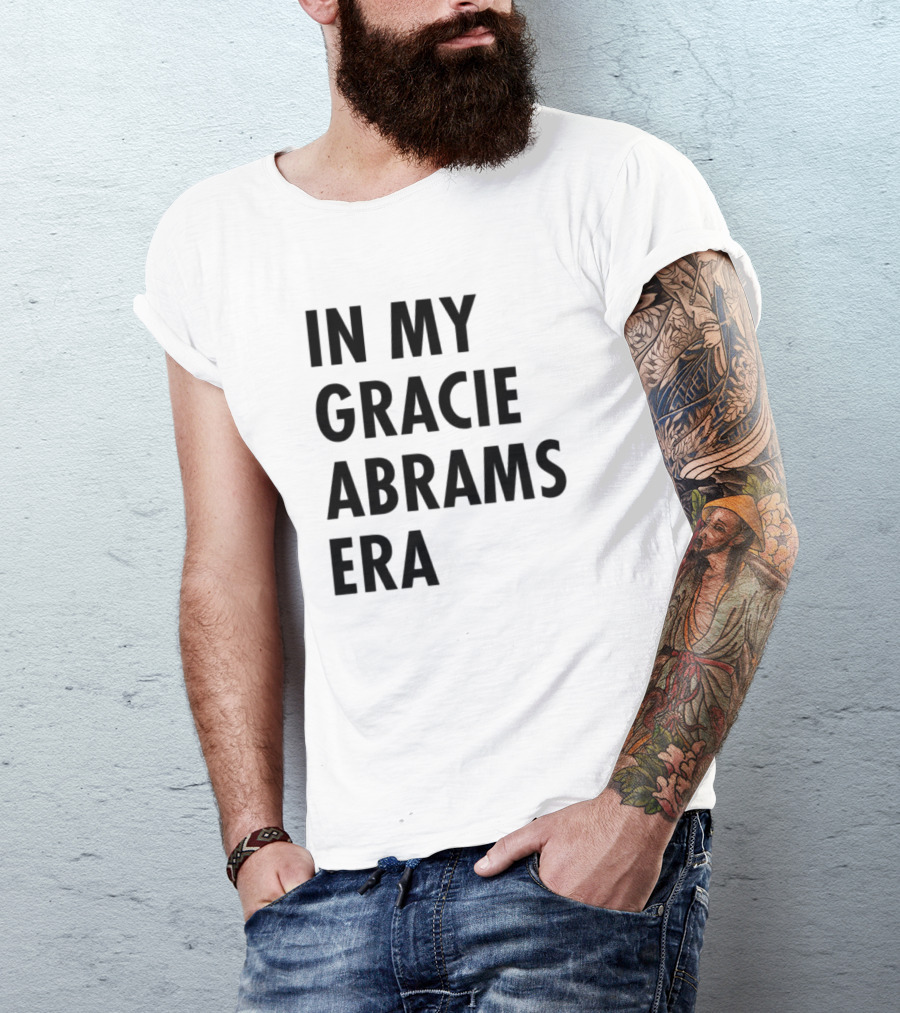 In My Gracie Abrams Era T-Shirt
