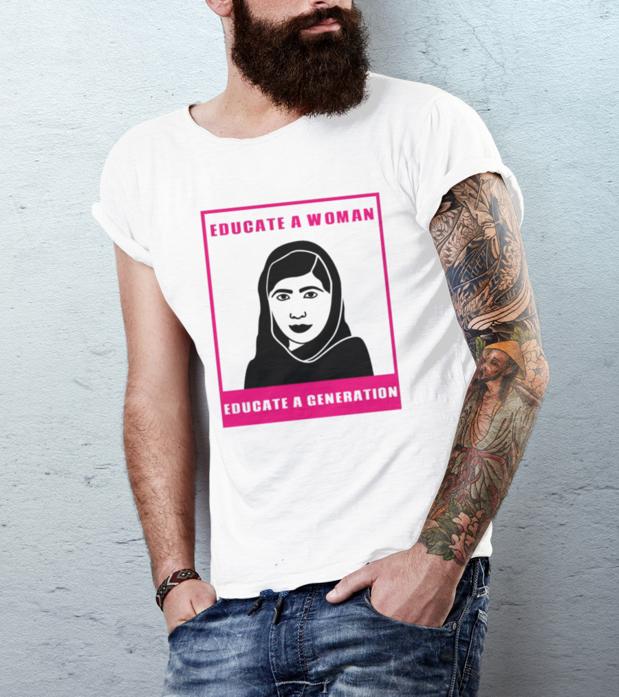 Educate A Woman Educate A Generation Malala Yousafzai T-Shirt