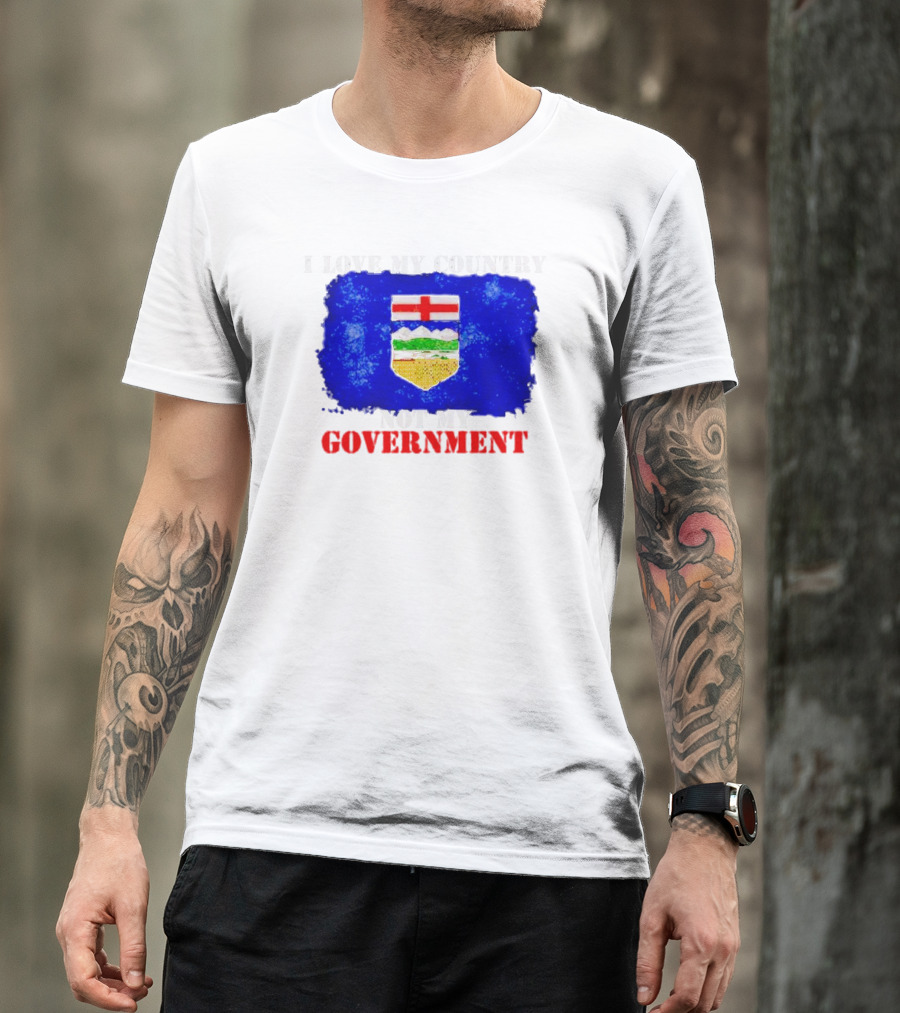 I Love My Country Not My Government Alberta Flag Emblem T-Shirt