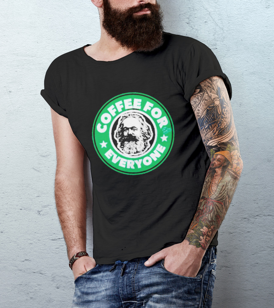 Coffee For Everyone Karl Marx Starbucks T-Shirt