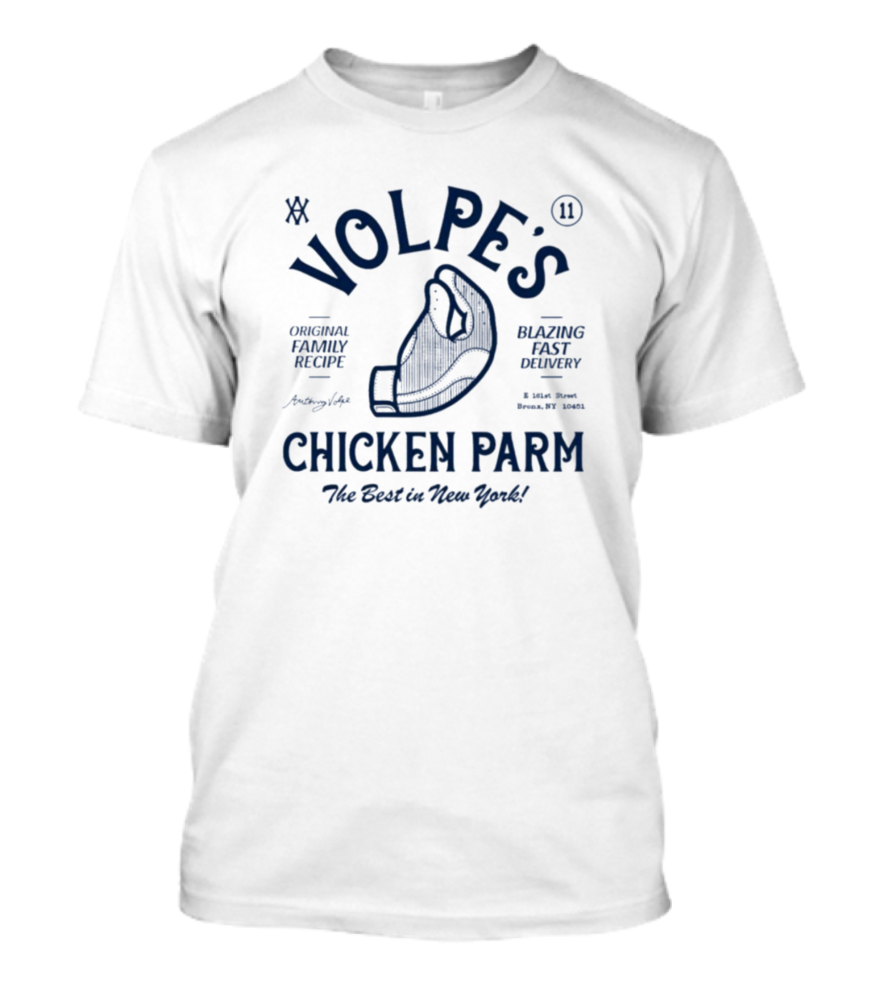 Volpe’s Chicken Parm Original Family Recipe Blazing Fast Delivery The Best In New York T-Shirt