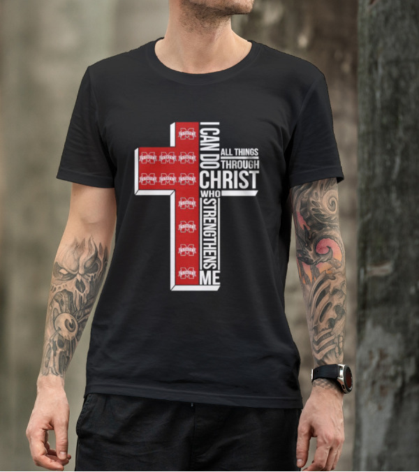 Mississippi State Bulldogs I Can Do All Things Through Christ Who Strengthens Me Cross T-Shirt