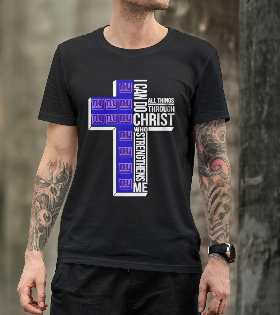 New York Giants I Can Do All Things Through Christ Who Strengthens Me Cross T-Shirt