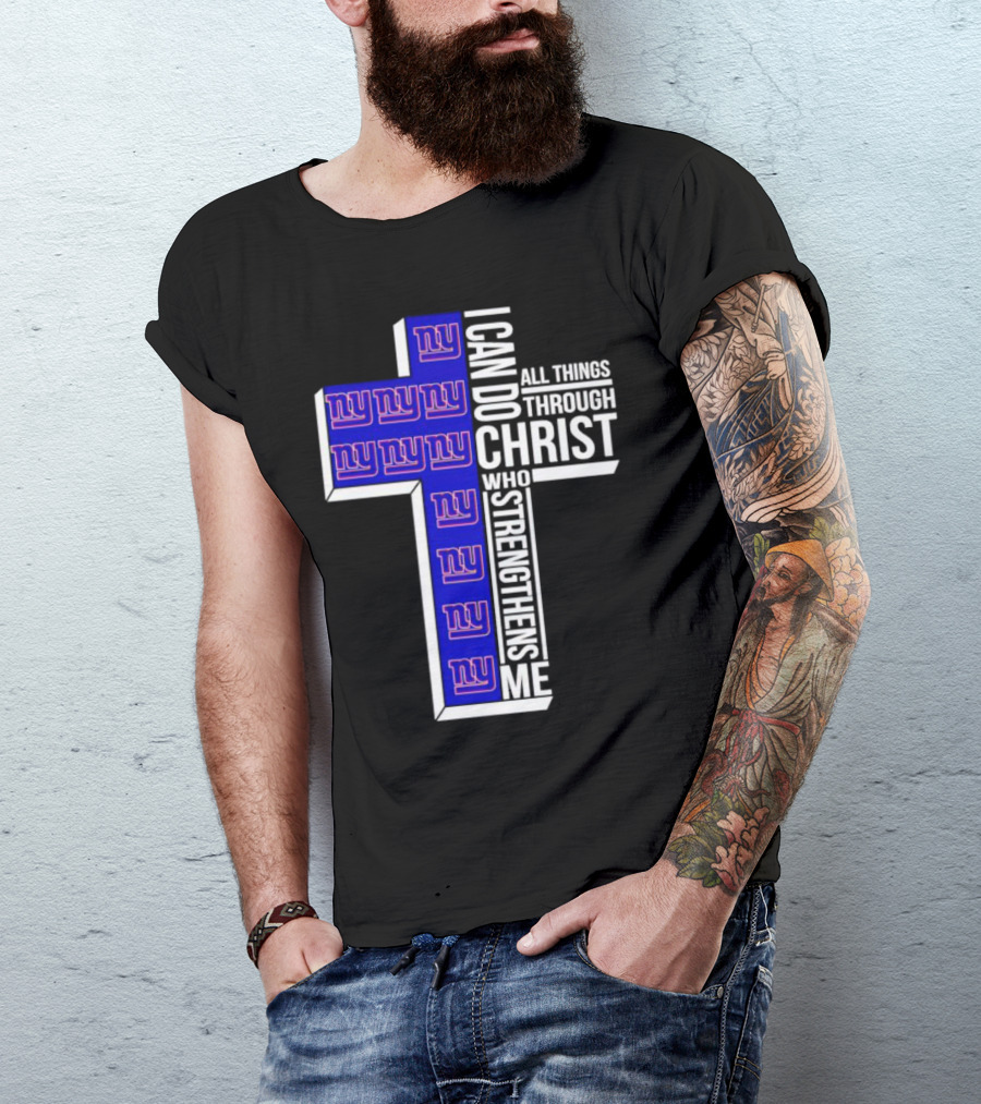 New York Giants I Can Do All Things Through Christ Who Strengthens Me Cross T-Shirt
