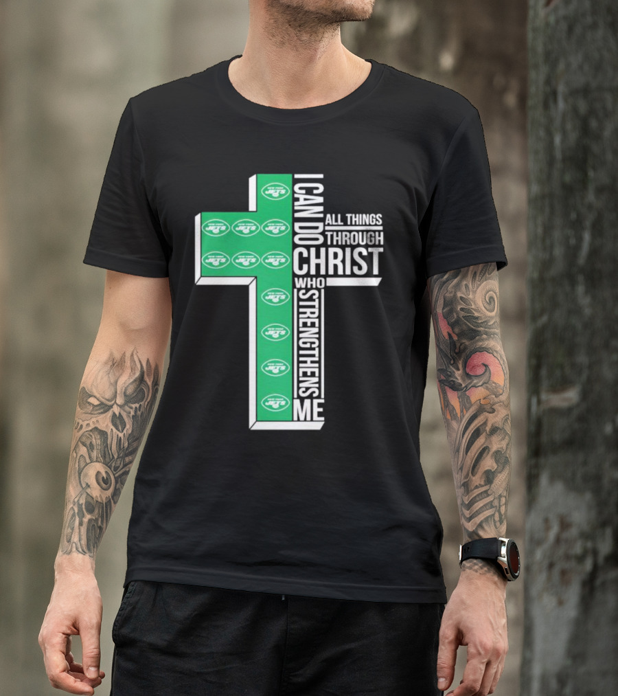New York Jets I Can Do All Things Through Christ Who Strengthens Me Cross T-Shirt